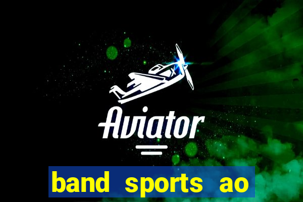 band sports ao vivo gratis